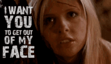 Buffy Face GIF - Buffy Face Out GIFs