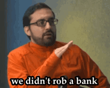 We Didnt Rob A Bank Bank Robbery GIF - We Didnt Rob A Bank Bank Robbery Hector Navarro GIFs