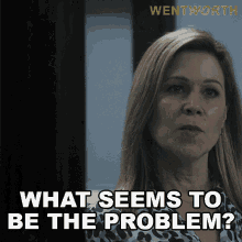 What Seems To Be The Problem Ann Reynolds GIF - What Seems To Be The Problem Ann Reynolds Wentworth GIFs