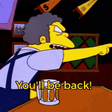Moe The Simpsons GIF - Moe The Simpsons Youll Be Back GIFs