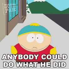 anybody could do what he did eric cartman south park s6e2 jared has aides