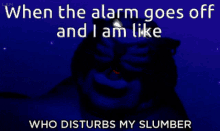 Awake Slumber GIF - Awake Slumber When The Alarm Goes Off GIFs