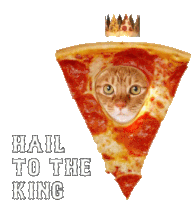 Hail To The King Pizza Cat Sticker - Hail To The King Pizza Cat Pizza Stickers