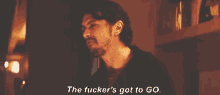 This Is The End - The Fucker'S Got To Go GIF - This Is The End James Franco The Fuckers Got To Go GIFs