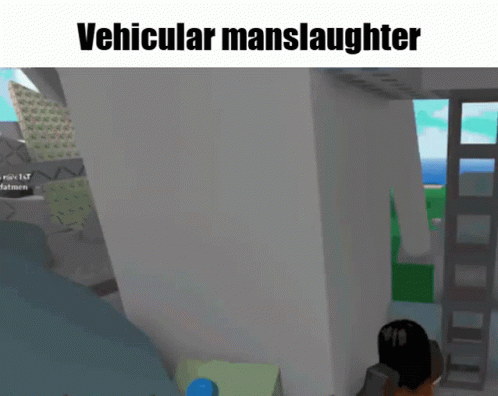 Vehicular Manslaughter GIF - Vehicular Manslaughter GIFs