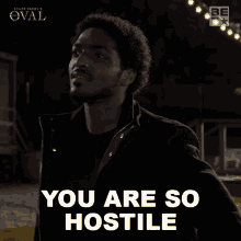 You Are So Hostile Dikahn Wright GIF - You Are So Hostile Dikahn Wright The Oval GIFs