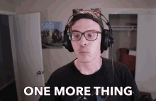 One More Thing Wait GIF - One More Thing Wait Last One GIFs