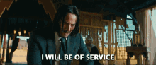I Will Be Of Service Keanu Reeves GIF - I Will Be Of Service Keanu Reeves John Wick GIFs
