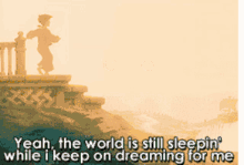 the world is still sleeping while i keep on dreaming for me treasure planet jim hawkins