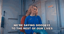 Were Saying Goodbye To The Rest Of Our Lives Margaret GIF - Were Saying Goodbye To The Rest Of Our Lives Margaret Mark GIFs