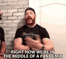 Right Now Were In The Middle Of A Pandemic Stephen Farrelly GIF - Right Now Were In The Middle Of A Pandemic Stephen Farrelly Celtic Warrior Workouts GIFs