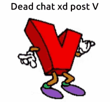 letter v dead chat