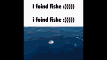 I Foind Fishe Nah Nvm GIF - I Foind Fishe Fishe Nah Nvm GIFs