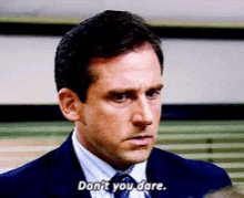 Michael Scott The Office GIF - Michael Scott The Office Dont You Dare GIFs