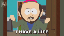 I Have A Life Gerald Broflovski GIF - I Have A Life Gerald Broflovski South Park GIFs