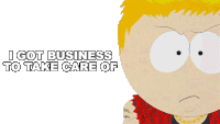 I Got Business To Take Care Of Trent Boyett Sticker - I Got Business To Take Care Of Trent Boyett South Park Stickers
