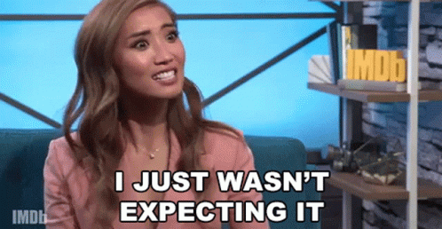 I Just Wasnt Expecting It I Dont Expect That GIF - I Just Wasnt Expecting It I Dont Expect That I Wasnt Expecting That - Discover & Share GIFs