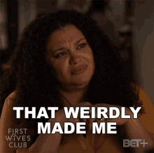 That Weirdly Made Me Feel Better Bree Washington GIF - That Weirdly Made Me Feel Better Bree Washington First Wives Club GIFs