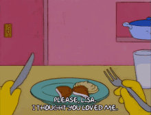 lisa simpson the simpsons please lise i thought you loved me lamb