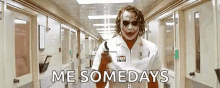 Joker Nurse GIF - Joker Nurse Me Someday GIFs