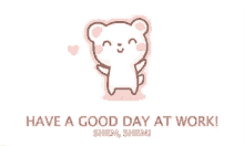 Have A Good Day At Work Heart GIF - Have A Good Day At Work Have A Good Day Heart GIFs