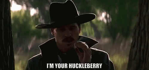 Doc Holliday Im Your Huckleberry GIF - Doc Holliday Im Your Huckleberry  Huckleberry - Discover &amp; Share GIFs