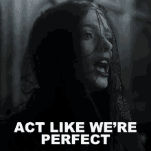 Act Like Were Perfect Brassie GIF - Act Like Were Perfect Brassie We Are Fury GIFs