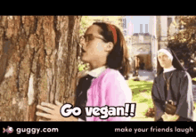 Vegan Go GIF - Vegan Go Go Vegan GIFs
