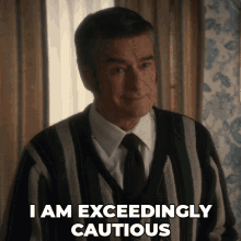 I Am Exceedingly Cautious Lyle Anderson GIF - I Am Exceedingly Cautious Lyle Anderson Murdoch Mysteries GIFs