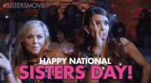 Happy National Sisters Day GIF - Gifsisters Movie Tina Fey GIFs