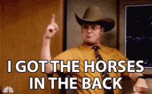 I Got Horses In The Back Cowboy GIF - I Got Horses In The Back Cowboy Gun Safety Dwight GIFs