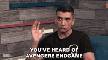 youve heard of avengers end game avengers marvel comics marvel movies