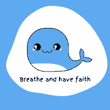 Breathe Breathe And Have Faith GIF - Breathe Breathe And Have Faith Dolphin GIFs