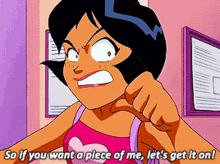 Totally Spies Alex GIF - Totally Spies Alex So If You Want A Pierce Of Me GIFs