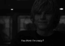 Crazy Person You Think Im Crazy GIF - Crazy Person You Think Im Crazy Ahs GIFs