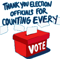 Thank You Election Officials Counting Every Vote Sticker - Thank You Election Officials Counting Every Vote Ballot Stickers