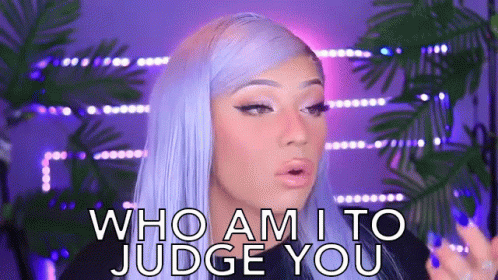 Who Am I To Judge You Not In The Position GIF - Who Am I To Judge You Who Am  I Judge You - Discover &amp; Share GIFs