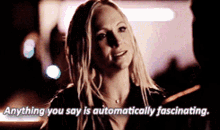 Anything You Say Is Fascinating Sexy Caroline Forbes Flirting With Enzo GIF - Anything You Say Is Fascinating Sexy Caroline Forbes Flirting With Enzo Enzo And Caroline GIFs