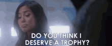 Trophy Deserve GIF - Trophy Deserve What Do You Think GIFs