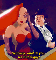 Seriously What Do You See In That Guy GIF - Seriously What Do You See In That Guy Jessica Rabbit GIFs