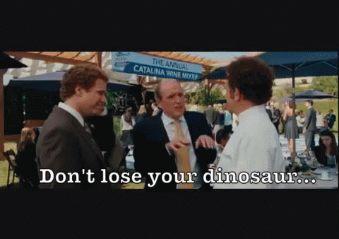 step-brothers-dont-lose-your-dinosaur.gif