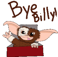 Bye Billy Gizmo Sticker - Bye Billy Bye Billy Stickers