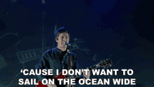 Cause I Dont Want To Sail On The Ocean Wide Noel Gallagher GIF - Cause I Dont Want To Sail On The Ocean Wide Noel Gallagher Lock All The Doors Song GIFs