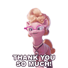 thank you so much phyllis my little pony my little pony a new generation thank you