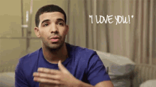 Drake I Love You GIF - Drake I Love You Confession GIFs
