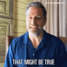 That Might Be True Younger GIF - That Might Be True Younger Getting Younger GIFs