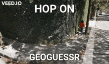 Geoguessr Geography GIF - Geoguessr Geography Hop On Geoguessr GIFs