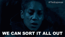 We Can Sort It All Out Dominique Tipper GIF - We Can Sort It All Out Dominique Tipper The Expanse GIFs