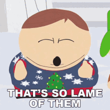 thats so lame of them eric cartman south park s6e17 red sleigh down