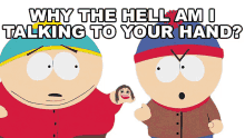 why the hell am i talking to your hand stan marsh eric cartman south park fat butt and pancake head